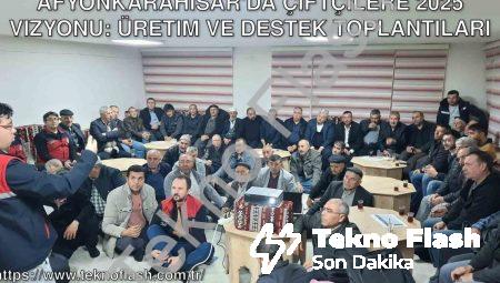 Afyonkarahisar’da Çiftçilere 2025 Vizyonu: Üretim ve Destek Toplantıları