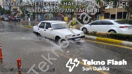 Aydın’da Bereketli Hafta Sonu: İşte İlçe İlçe Yağış Miktarları