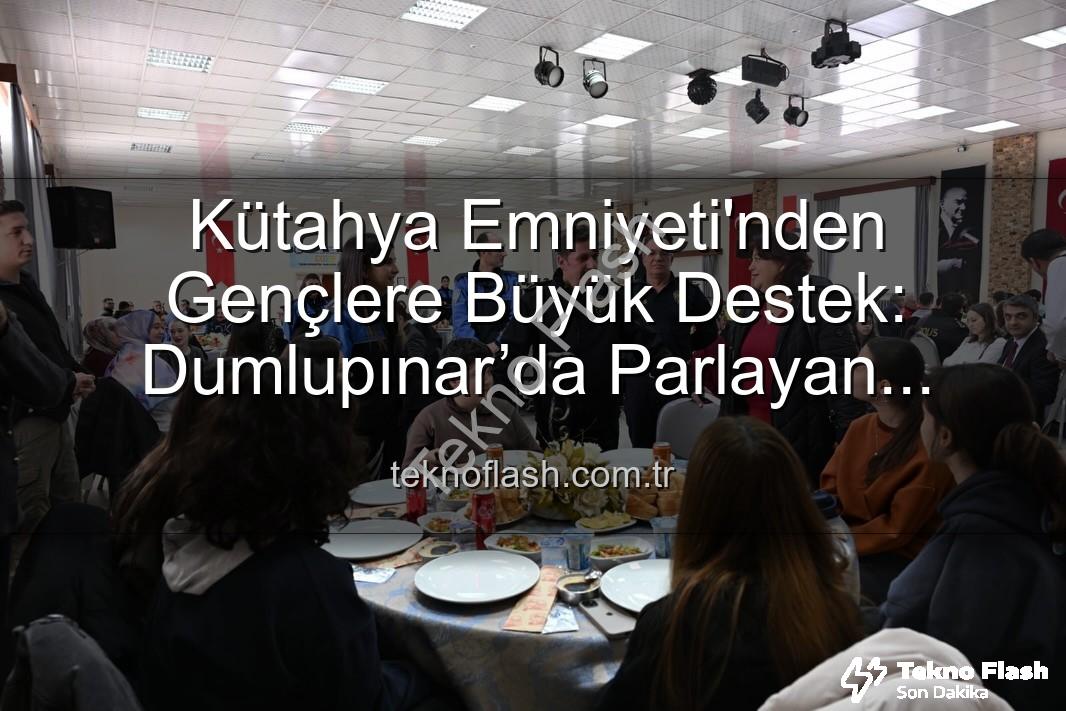 Dumlupınar’da Parlayan Yıldızlar projesi - Kütahya Emniyeti'nden Gençlere Büyük Destek: Dumlupınar’da Parlayan Yıldızlar Projesi Final Yaptı