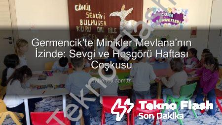 Germencik’te Minik Yüreklere Mevlana Sevgisi: Manevi Değerler Eğlenceli Etkinlikle Buluştu