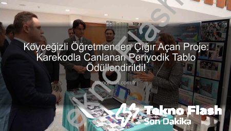Köyceğizli Öğretmenden Çığır Açan Proje: Karekodla Canlanan Periyodik Tablo Ödüllendirildi!