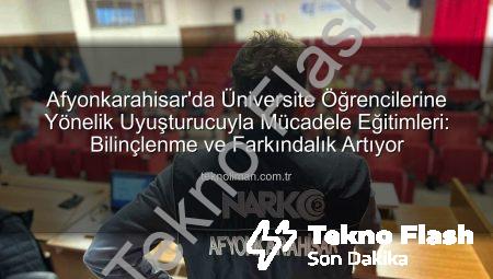 Afyonkarahisar’da Üniversite Gençliğine Uyuşturucuyla Mücadele Semineri: NarkoGençlik Eğitimi Bilgilendirdi