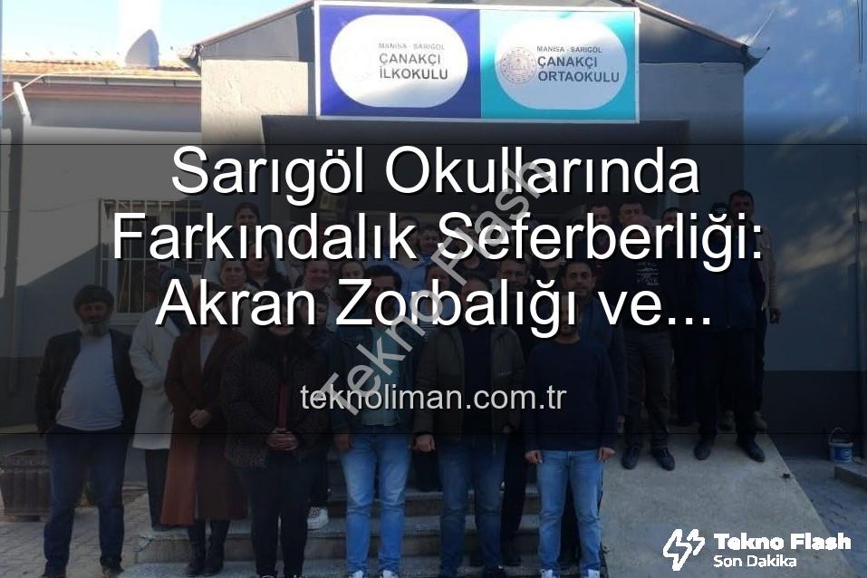 farkındalık eğitimleri - Sarıgöl Okullarında Farkındalık Artıyor: Zorbalıktan Verimli Ders Çalışmaya Kapsamlı Eğitimler