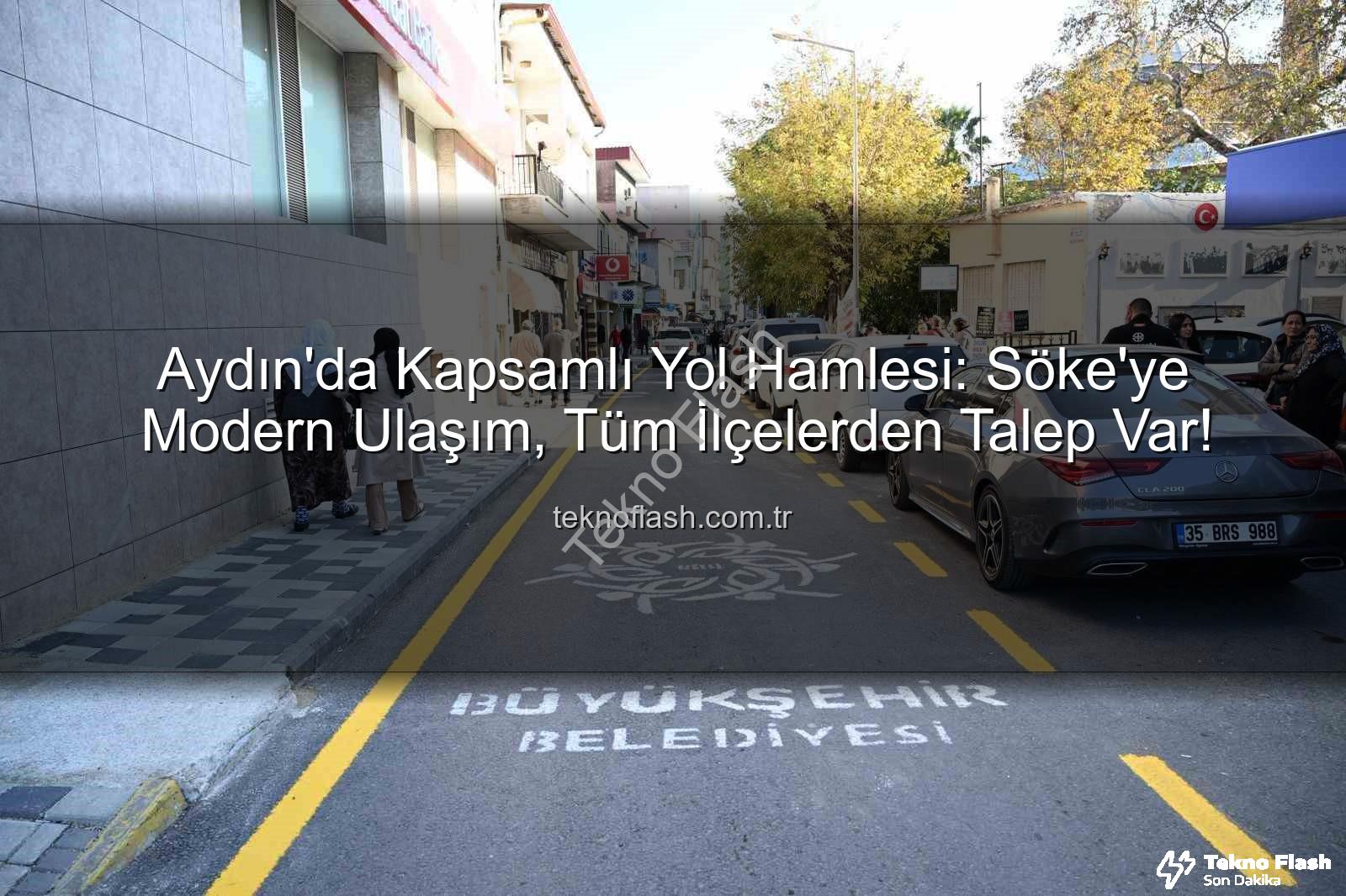 Aydın yol yapım çalışmaları - Aydın'da Kapsamlı Yol Hamlesi: Söke'ye Modern Ulaşım, Tüm İlçelerden Talep Var!