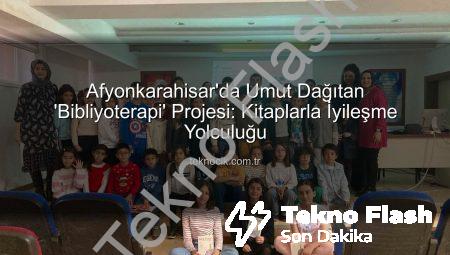 Afyonkarahisar’dan Umut Dolu Proje: Bibliyoterapi ile Çocuklara Işık Tutuluyor