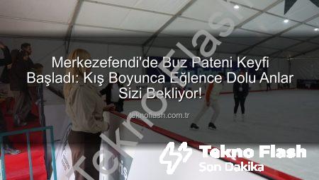 Merkezefendi’de Buz Pateni Keyfi Başladı: Kış Boyunca Eğlence Dolu Anlar Sizi Bekliyor!