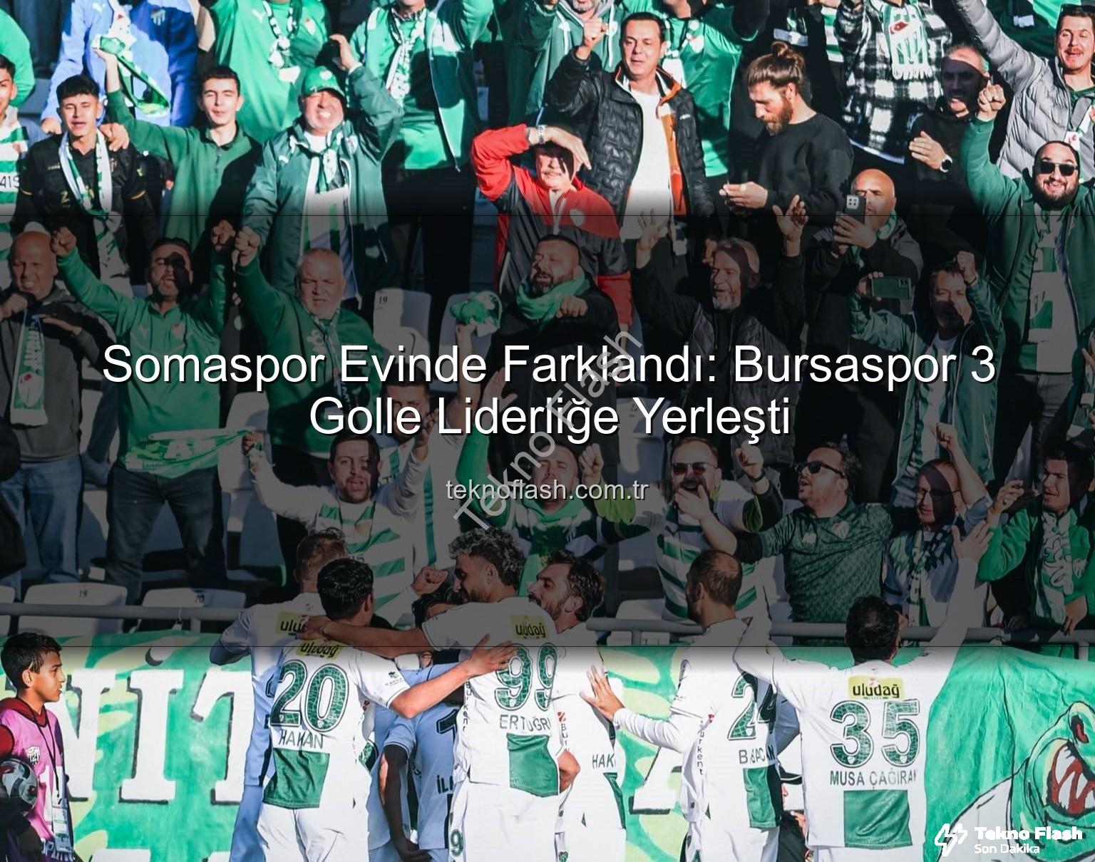 Somaspor Bursaspor - Somaspor Evinde Farklandı: Bursaspor 3 Golle Liderliğe Yerleşti
