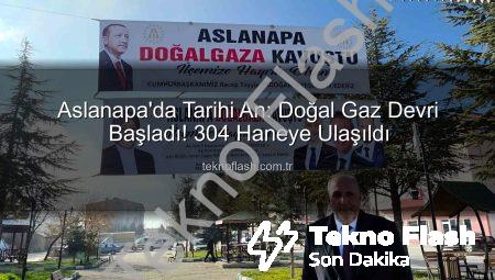 Aslanapa’da Tarihi An: Doğal Gaz Devri Başladı! 304 Haneye Ulaşıldı