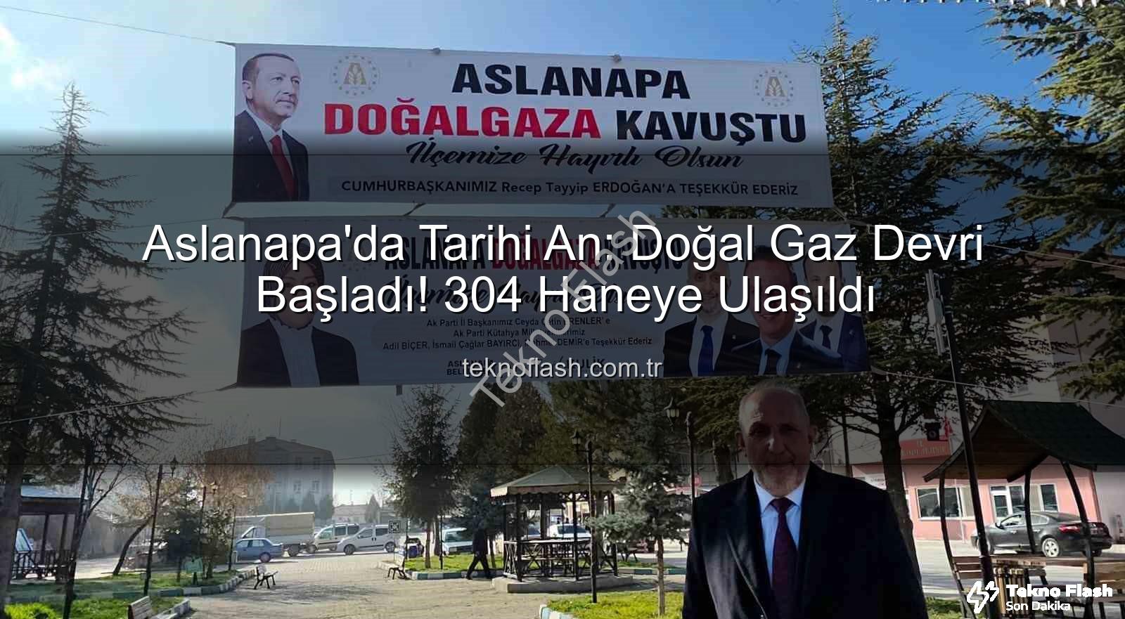 Aslanapa doğal gaz - Aslanapa'da Tarihi An: Doğal Gaz Devri Başladı! 304 Haneye Ulaşıldı