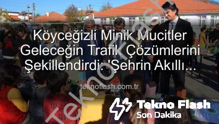 Köyceğizli Minik Mucitler Geleceğin Trafik Çözümlerini Şekillendirdi: ‘Şehrin Akıllı Çocukları’ Sergisi Büyük İlgi Gördü