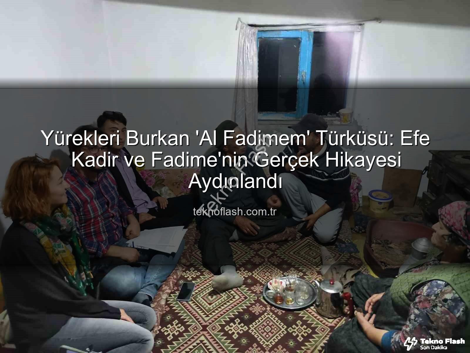 Al Fadimem türküsü - Yürekleri Burkan 'Al Fadimem' Türküsü: Efe Kadir ve Fadime'nin Gerçek Hikayesi Aydınlandı