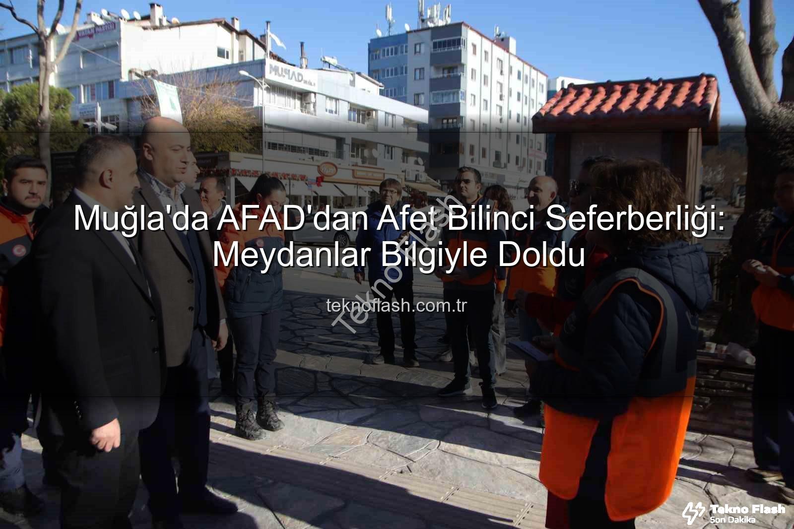 afet bilinci - Muğla'da AFAD'dan Afet Bilinci Seferberliği: Meydanlar Bilgiyle Doldu