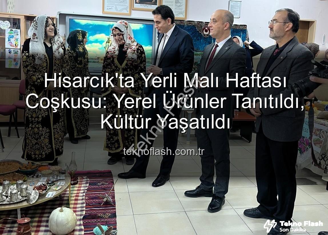 Yerli Malı Haftası - Hisarcık'ta Yerli Malı Haftası Coşkusu: Yerel Ürünler Tanıtıldı, Kültür Yaşatıldı