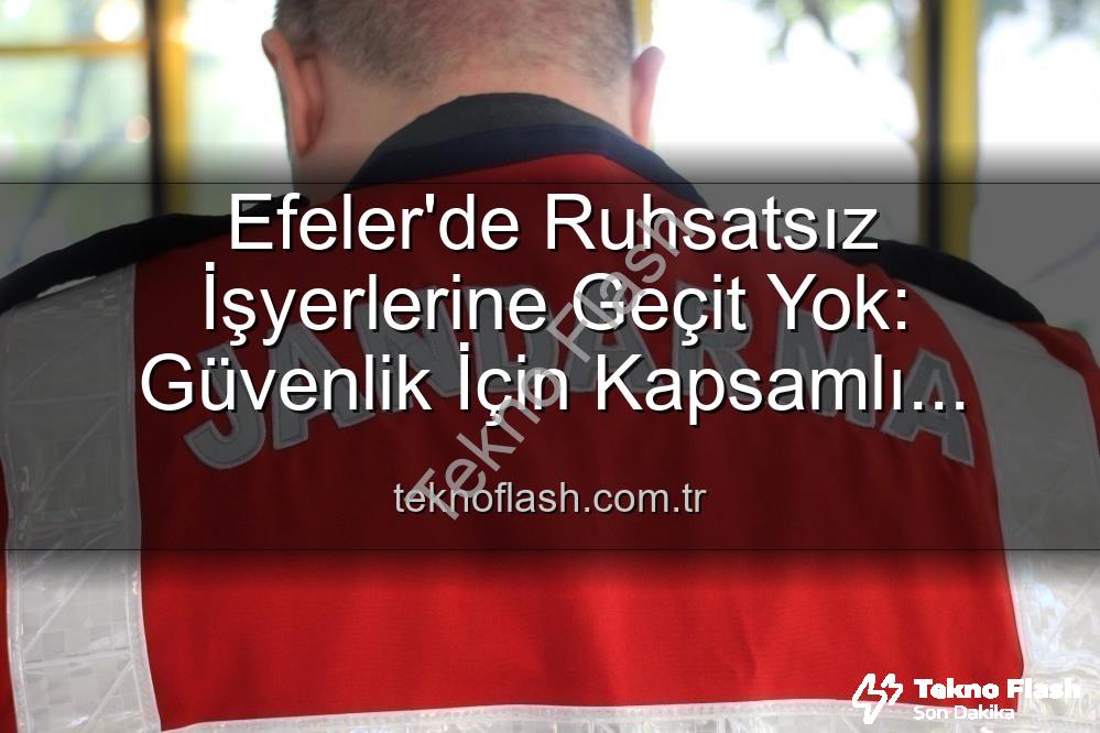 Efeler ruhsatsız işyeri - Efeler'de Ruhsatsız İşyerlerine Geçit Yok: Güvenlik İçin Kapsamlı Denetimler Devam Ediyor