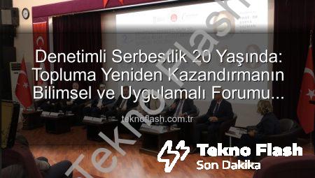 Denetimli Serbestlik 20 Yaşında: Topluma Yeniden Kazandırmanın Bilimsel ve Uygulamalı Forumu Manisa’da Gerçekleşti