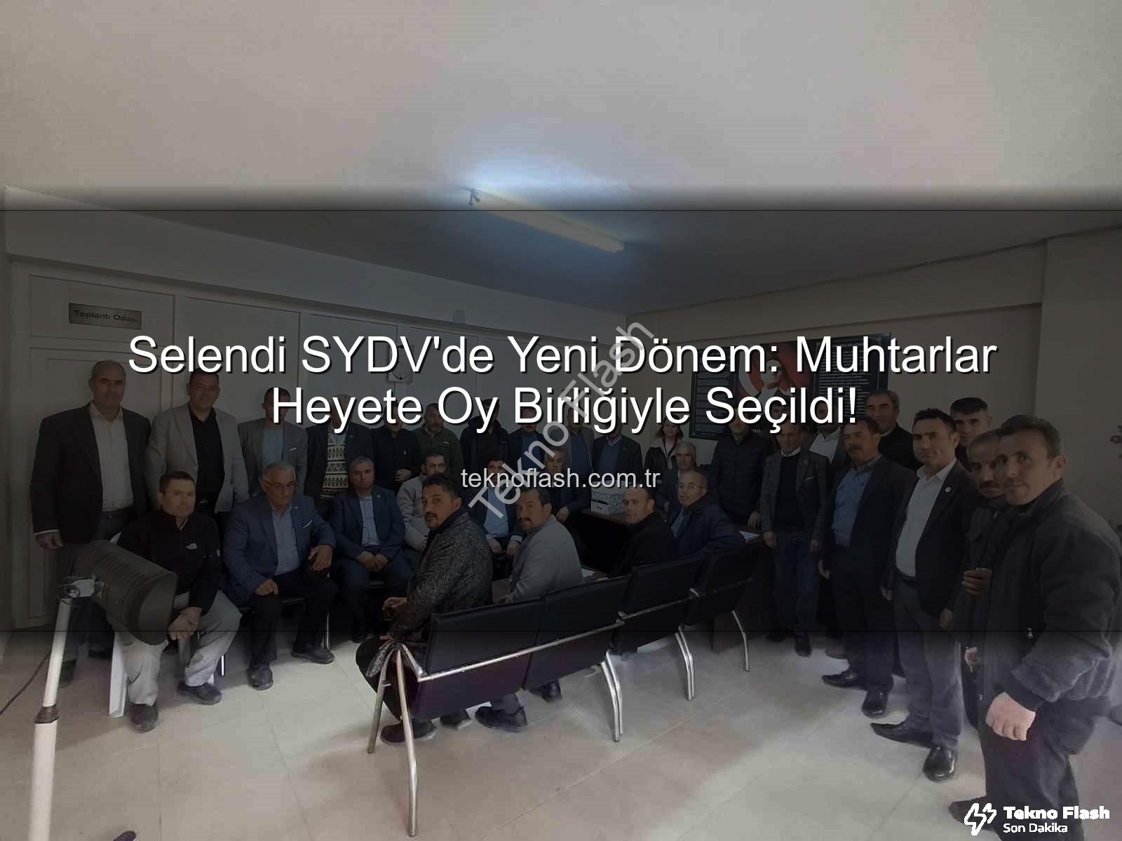 Selendi SYDV - Selendi SYDV'de Yeni Dönem: Muhtarlar Heyete Oy Birliğiyle Seçildi!
