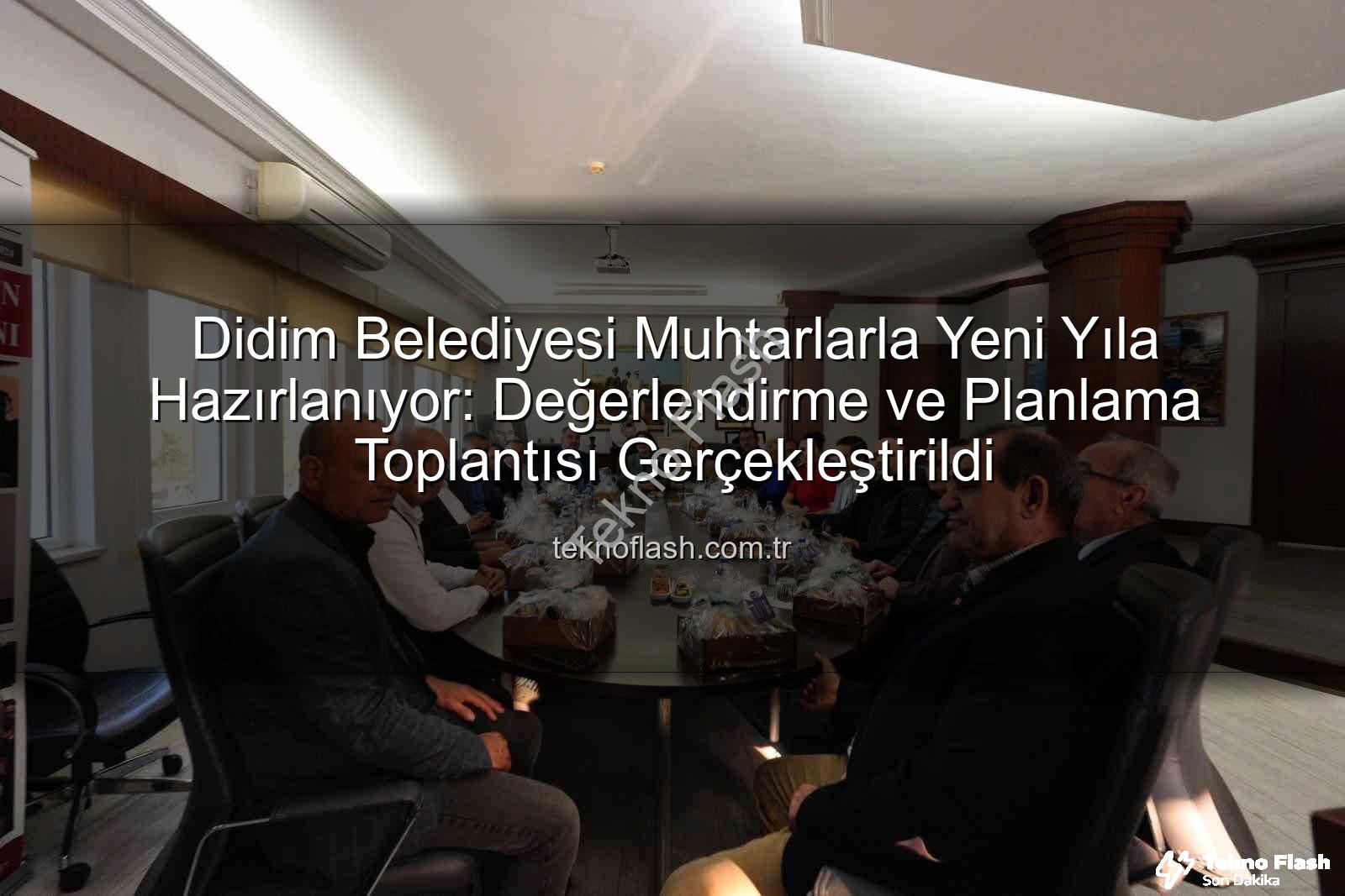Didim muhtarlar - Didim Belediyesi Muhtarlarla Yeni Yıla Hazırlanıyor: Değerlendirme ve Planlama Toplantısı Gerçekleştirildi
