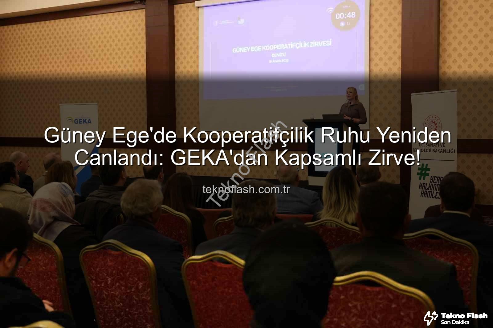 Güney Ege'de Kooperatifçilik Ruhu Yeniden Canlandı: GEKA'dan Kapsamlı Zirve!